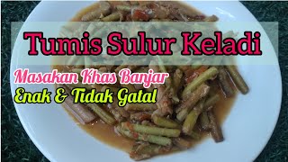 Tumis Sulur Keladi Enak Dan Tidak Gatal  Masakan Khas Kalimantan [upl. by Emily]