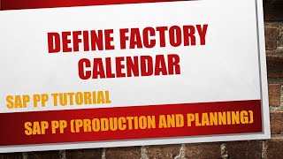 How to define Factory calendar in SAP SCAL [upl. by Saoj]