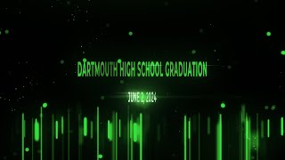 Dartmouth High School Graduation 2024 [upl. by Harrell]