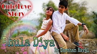 Cute Love Story  Bhula Diya  Darshan Raval  Heart Touching Love Story Sad Love Story True Love [upl. by Catrina]