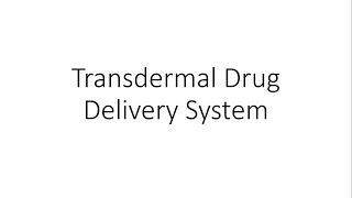 Transdermal Drug Delivery System  Pharmacology [upl. by Ynnub798]