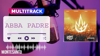 Multitrack 《ABBA PADRE》Montesanto [upl. by Ettenor]