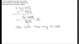Obliczanie liczby gdy dany jest jej procent  zadania tekstowe [upl. by Nahshu]