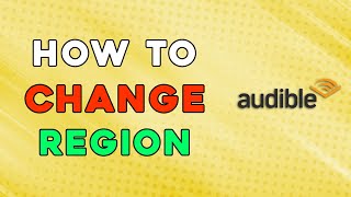 How To Change Region In Audible Easiest Way [upl. by Yedorb]