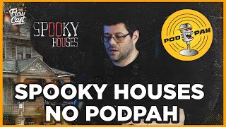 SPOOKY HOUSES NO PODPAH PARTE 1  PODPAH 24H FLOW CAST [upl. by Yenittirb218]