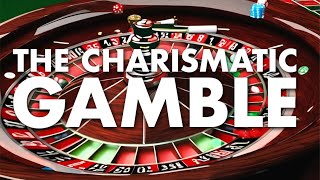 Charismatics are Gambling with their Souls [upl. by Schwartz]