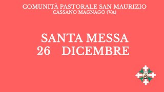 Santa Messa di Martedì 26 Dicembre 2023  Ore 800 [upl. by Annahsed325]