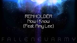 Renholdër  Now I Know Feat Amy Lee [upl. by Hgalehs]