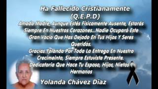 Obituario Yolanda Chávez Díaz [upl. by Maleen]