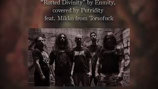 Putridity  Rotted Divinity Enmity cover feat Mikko Friberg from Torsofuck [upl. by Feriga772]