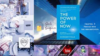 The Power of Now by Eckhart Tolle Chapter 7 Portals into the UnManifested [upl. by Jany]