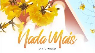 Banda Universos  Nada Mais Lyric Video [upl. by Annadroj212]