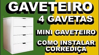 GAVETEIRO 4 GAVETAS Mini Gaveteiro COMO INSTALAR CORREDIÇAS Como Consertar Gavetas [upl. by Rowen]