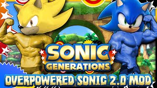 Sonic Generations Overpowered Sonic 20  Mod Mondays [upl. by Llenart]