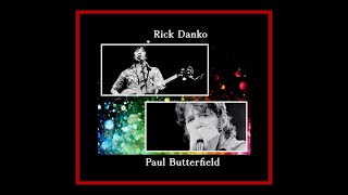 Rick Danko and Paul Butterfield  Live in Boulder 1979 Complete Bootleg [upl. by Etennaej433]