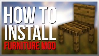 How to Install MrCrayfishs Furniture Mod [upl. by Eciryt880]