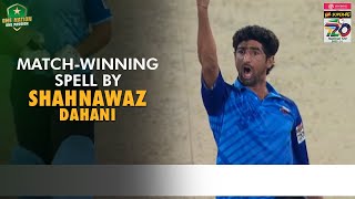 MatchWinning Spell By Shahnawaz Dahani  Abbottabad vs Karachi W  Match 63  Final  PCB  M1W1L [upl. by Monarski]