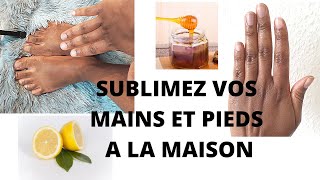 Comment prendre soin de ses pieds et mains simple et efficaceDIY [upl. by Megargee909]