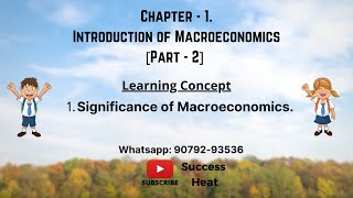 2  Chapter  1 Introduction of Macroeconomics Part  2  Macro  Class  12  Successheat [upl. by Joleen]