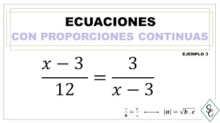 ECUACIONES CON PROPORCIONES CONTINUAS  Ejemplo 3  Con extremos iguales [upl. by Atillertse44]