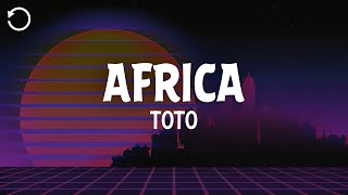 Toto  Africa Lyrics [upl. by Namruht296]