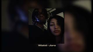 Wizkid  Joro slowed [upl. by Oetomit]