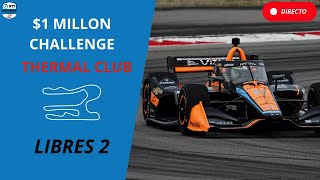 🔴 INDYCAR DIRECTO  LIBRES 2  1 MILLON CHALLENGE 2024  LIVE TIMING [upl. by Darton]