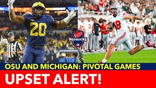 UPSET ALERT Ohio State and Michigan playing PIVOTAL games [upl. by Aksehcnarf776]