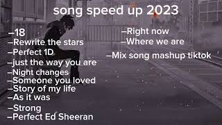 Latest collection of sad songs speeding up 2023 [upl. by Enyalaj]