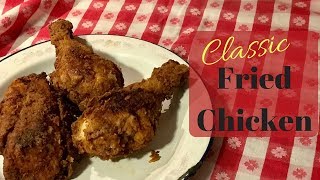 Classic Fried Chicken [upl. by Isa]