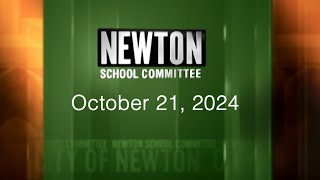 Newton School Committee  October 21 2024 [upl. by Peskoff]