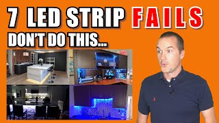 7 Common LED Strip FAILS and How To Avoid Them [upl. by Wakerly]