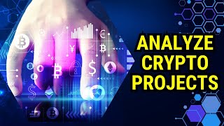 How to Analyze Crypto Projects Key Metrics and Indicators [upl. by Anelaj]