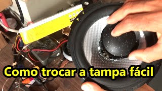 COMO TROCAR A TAMPA DO ALTO FALANTE EM CASA [upl. by Sydelle]