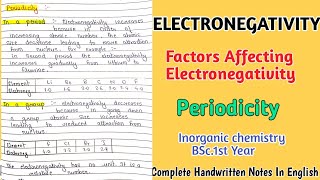 Electronegativity  Factors Affecting  Periodicity  Inorganic Chemistry notes [upl. by Nallaf]