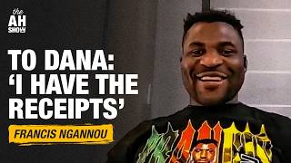 Francis Ngannou has receipts for Dana Whites claims  The Ariel Helwani Show [upl. by Ydiarf]