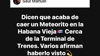 Cae meteorito ☄️ en La Habana Vieja mientras los médicos cubanos dejan morir a sus pacientes [upl. by Mannuela]