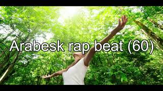 Arabesk rap beat 60 [upl. by Wera]