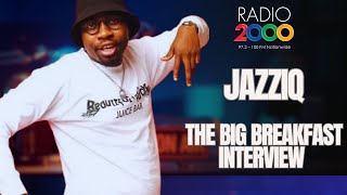 EP7 MR JAZZIQ ON RADIO 2000  INTERVIEW ON THE BIG BREAKFAST SHOW [upl. by Caldwell]