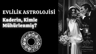 Evlilik Astrolojisi  Evleneceğim Kişi Kim Fiziksel Özellik Tarih melysidcom [upl. by Canotas]