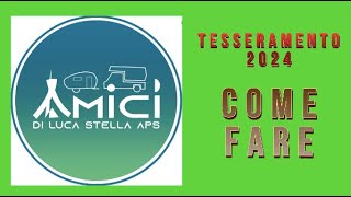 Tesseramento 2024 Associazione Amici di Luca Stella APS [upl. by Anihc495]