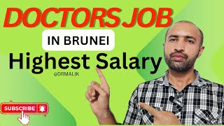 Doctors Jobs In BruneiHighest salaries of DoctorsDr Malik [upl. by Herta]