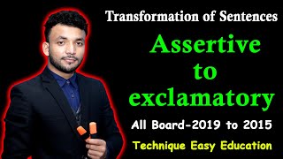 Assertive to Exclamatory All Board 2019 to 2015  Part2  Transformation of Sentences  SSC English [upl. by Stricklan703]