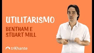 Utilitarismo  Bentham e Stuart Mill [upl. by Tavie]