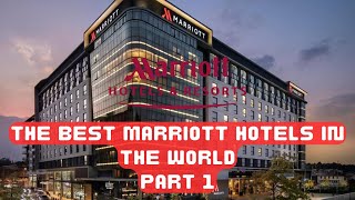 The Most Amazing Marriott Hotels in the World Part 1 [upl. by Petronella]