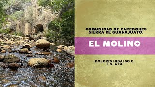 El Molino Comunidad de Paredones Dolores Hidalgo Sierra de Guanajuato [upl. by Merrie]