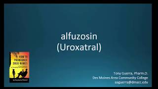 CC How to Pronounce alfuzosin Uroxatral Backbuilding Pharmacology [upl. by Labanna426]