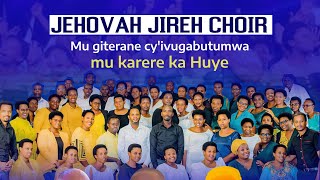 🔴Live JEHOVAH JIREH CHOIR MU GITERANE CYIVUGABUTUMWA I HUYE [upl. by Adnovay929]