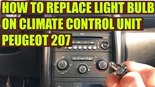 TUTORIAL How to replace climate control panel light bulb Peugeot 207 in 10 steps [upl. by Josefina]