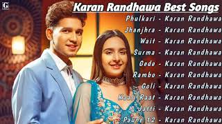 Karan Randhawa All Song 2021  Karan Randhawa Best Punjabi Song Collection  Latest Non Stop Hits [upl. by Meri39]